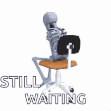 Still Waiting Long Time Skeleton