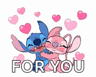 Stitch And Angel Are Hugging Each Other And The Words `` For You '' Are Surrounded By Hearts . GIF