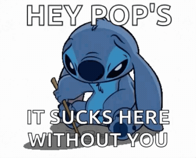 Stitch Holding Stick Says Hey Pop It Sucks Here Without You GIF