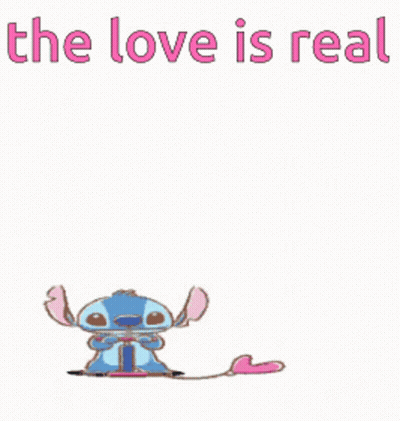 Stitch Is Holding A Pink Heart Shaped Balloon With The Words " The Love Is Real " GIF
