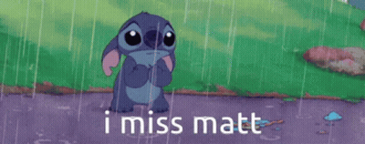 Stitch Standing In Rain Saying I Miss Matt GIF