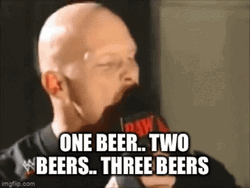 Stone Cold Steve Austin One Beer Two Beers GIF
