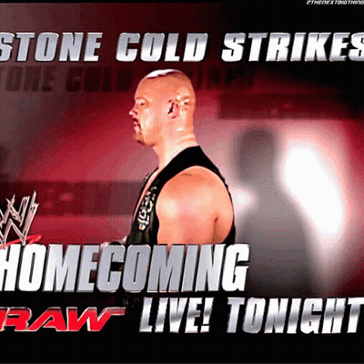 Stone Cold Strikes Homecoming Raw Tonight Poster GIF