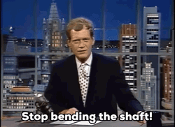 Stop Bending The Shaft GIF