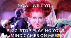 Stop Playing Mind Games On Me GIF