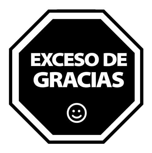 Stop Sign Excess De Gracias Sticker