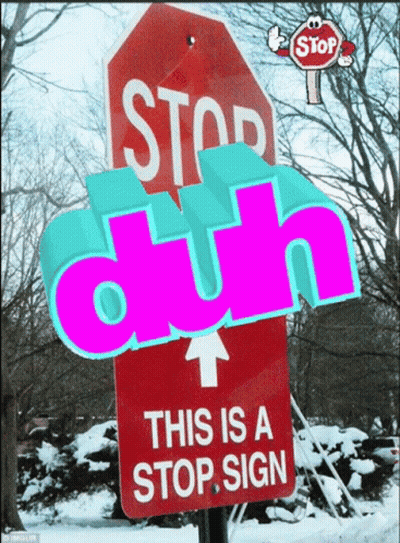 Stop Sign Saying This Is A Stop Sign GIF