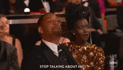 Stop Talking About Me Will Smith Oscars GIF