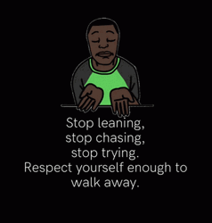 Stop Trying Respect Yourself GIF