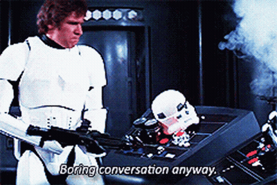 Stormtrooper Saying Boring Conversation GIF