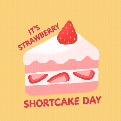 Strawberry Shortcake Slice Saying It's Strawberry Shortcake Day GIF