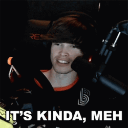 Streamer Saying Meh GIF