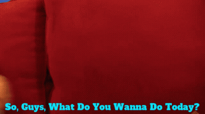Stuffed Animal Saying So Guys What Do You Wanna Do Today GIF