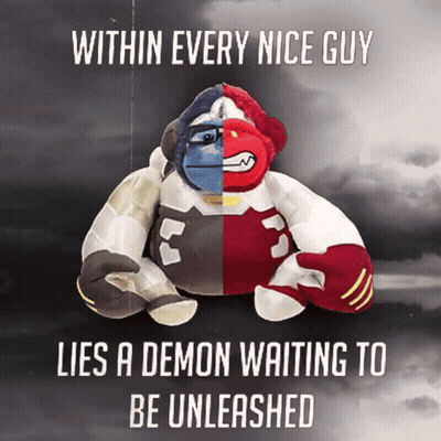 Stuffed Animal Saying Within Every Nice Guy Lies A Demon GIF