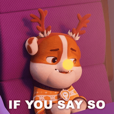 Stuffed Animal With Antlers Saying If You Say So GIF