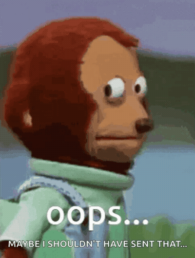 Stuffed Monkey Saying Oops Maybe I Shouldn't Have Sent That GIF