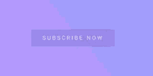 Subscribe Now Simple Button Purple Violet Aesthetic GIF