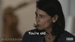 Succession You Getting Old GIF