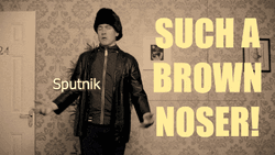 Such A Brown Noser GIF