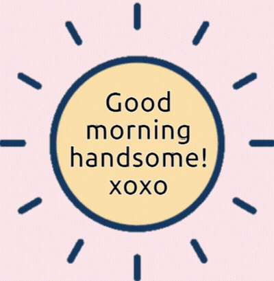 Sun Saying Good Morning Handsome Xoxo GIF