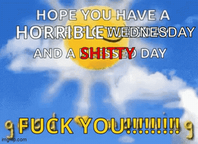 Sun Saying Hope You Have A Horrible Wednesday GIF
