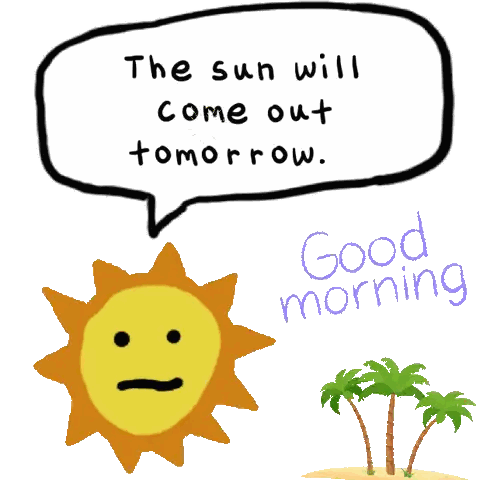 Sun Saying Sun Will Come Out Tomorrow Sticker
