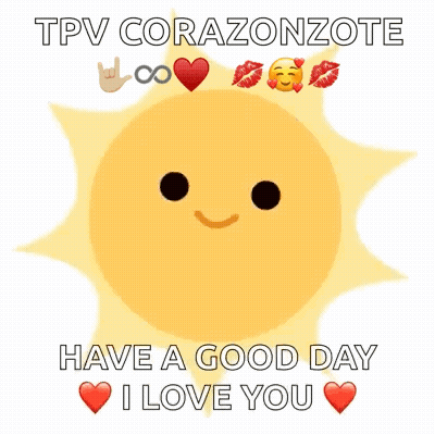 Sun With Face Saying Have A Good Day I Love You GIF