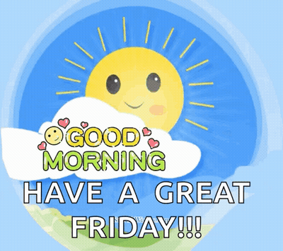 Sun With Good Morning Have A Great Friday GIF