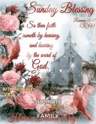 Sunday Blessing Faith Comes By Hearing GIF