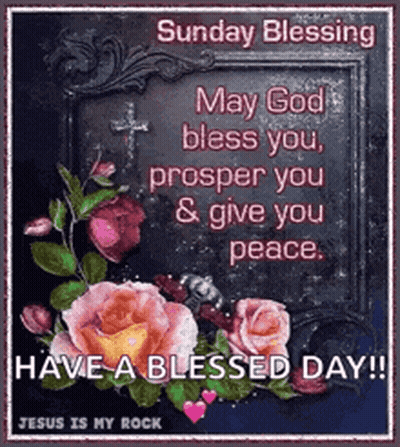 Sunday Blessing May God Bless You Prosper You & Give You Peace GIF