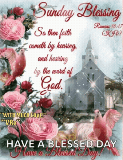 Sunday Blessing So Then Faith Cometh By Hearing And Hearing By The Word Of God .. GIF