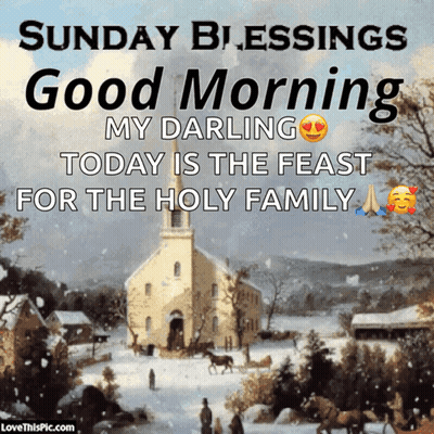 Sunday Blessings Good Morning Feast Of Holy Family GIF