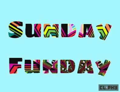 Sunday Funday Sign GIF