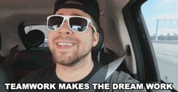 Sunglasses Dude Team Work Makes The Dream Work GIF