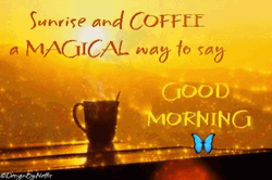 Sunrise And Coffee Magical