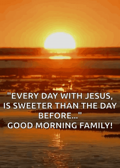 Sunset Every Day With Jesus Is Sweeter Than The Day Before GIF
