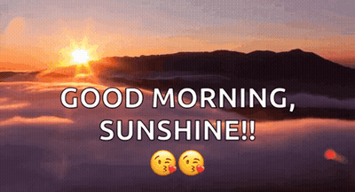 Sunset Good Morning Sunshine