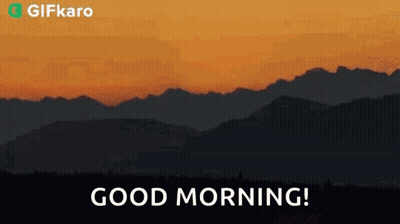 Sunset Over Mountain Range Good Morning GIF