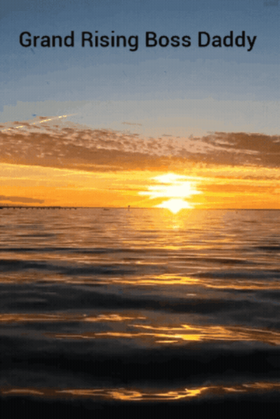 Sunset Over Water Grand Rising Boss Daddy GIF