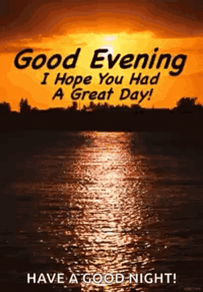 Sunset Over Water Saying Good Evening I Hope You Had A Great Day GIF