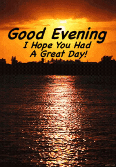 Sunset Over Water Saying Good Evening I Hope You Had A Great Day GIF