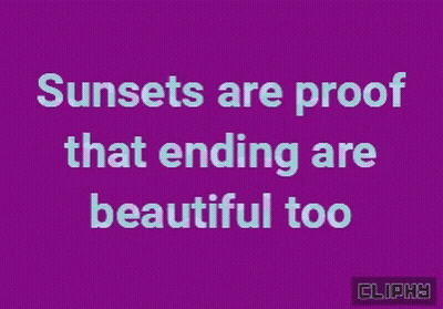 Sunsets Are Proof That Endings Are Beautiful Too Purple Background GIF