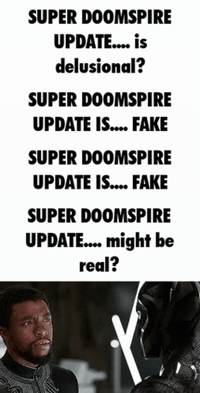 Super Doomspire Update Is Delusional Super Doomspire Update Is Fake Super Doomspire Update Is Fake Super Doomspire Updat GIF