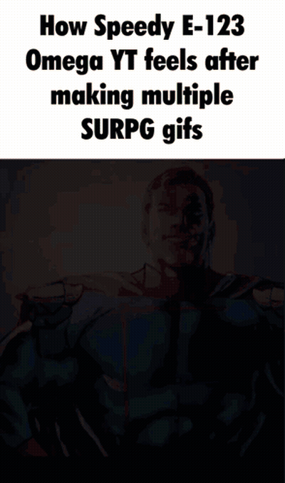 Superhero Saying How Speedy E-123 Omega Yt Feels GIF
