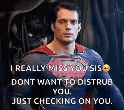 Superman Man Saying I Miss You Sis GIF