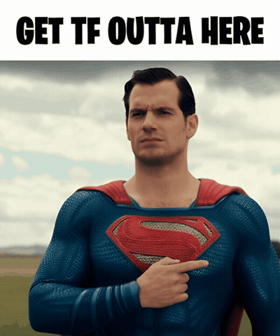 Superman Pointing Chest Saying Get TF Outta Here GIF