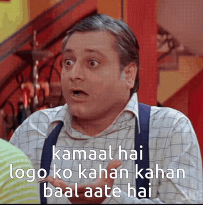 Surprised Man Kamaal Hai Logo Ko Kahan Kahan Baal Aate Hai GIF