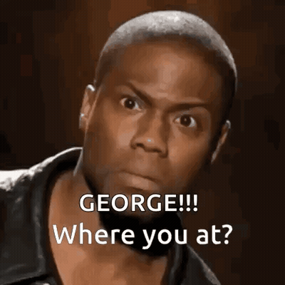 Surprised Man Saying George Where You At GIF