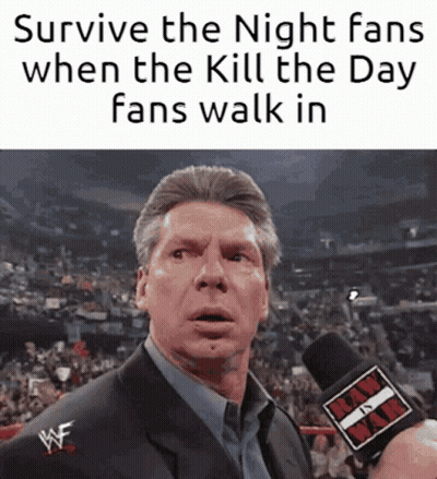 Survive The Night Fans Vs Kill The Day Fans GIF