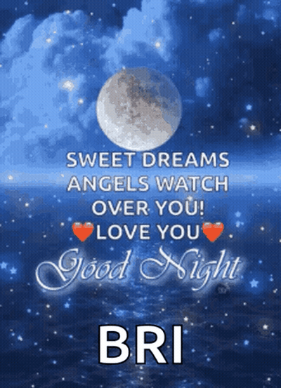 Sweet Dreams Angels Watch Over You Love You Good Night Bri GIF